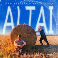 Altai - Ivan Starzev & Max Lyazgin