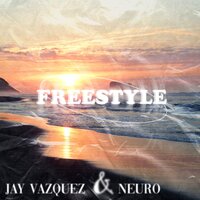 Freestyle - NeURO & Jay Vázquez