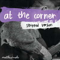 At The Corner - Matthew Mole