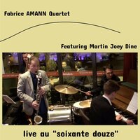 Up Jumped Spring - Fabrice AMANN Quartet & Martin Joey Dine