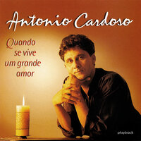 Não Perca a Esperança - Antonio Cardoso