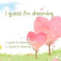 I guess I'm dreaming 3 - Bs.송블리
