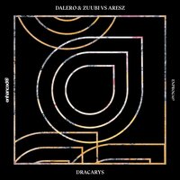 Dracarys - Dalero & Zuubi & Aresz