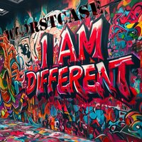 I Am Different - WORSTCASE