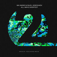 All Ways Shortest - Pavel Koreshkov & Nik Andre