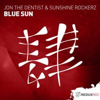 Blue Sun - Jon the Dentist & Sunshine Rockerz