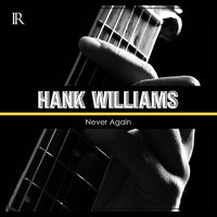 Men With Broken Hearts - Hank Williams