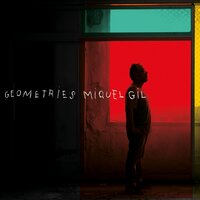 Geometries - Miquel Gil & Abraham Rivas & Toni Porcar & Eduard Navarro & Gusma Gil & David Gadea