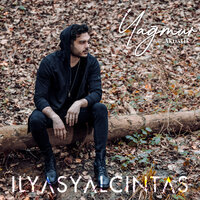 Yağmur - İlyas Yalçıntaş