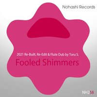 Fooled Shimmer - Toru S.