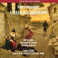 Cavalleria Rusticana: "Mamma, quel vino è generoso" - Maria Callas & Tullio Serafin & Giuseppe Di Stefano & Rolando Panerai & Anna Maria Canali & Vittore Veneziani & Пьетро Масканьи