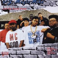 Represent - DJ Magic Mike & The Royal Posse