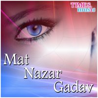 Mat Nazar Gadav - Ashish Pandey