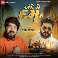 Bande Me Dam Hai - Vijay Suvada