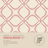 Esculacho - Rods Novaes & Wender A. & Raffa Fl