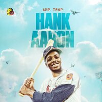 Hank Aaron - AMP TROP