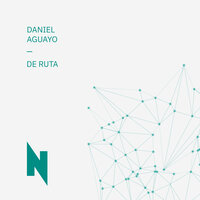 De Ruta - Daniel Aguayo
