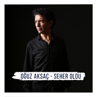 Dön Beri - Oğuz Aksaç