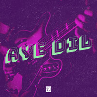 Aye Dil - TJ