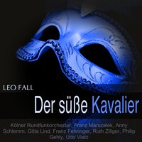 Der süsse Kavalier: "Dreh dich nicht um" (Minnie, Rabbit, Josua) - Franz Marszalek & Kölner Rundfunkorchester & Ruth Zillger & Udo Vietz & Kölner Rundfunkorchester, Franz Marszalek, Ruth Zillger, Philip Gehly, Udo Vietz & Philip Gehly