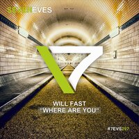 Where Are You - Will Fast