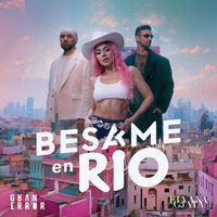 Besame En Rio - Gran Error & Elvana Gjata