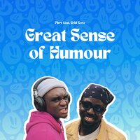 Great Sense of Humour - Phrv & Crid Kore