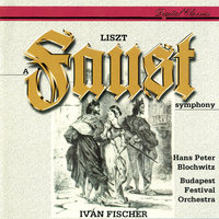 Liszt: A Faust Symphony, S.108 - 3a. Mephistopheles - Budapest Festival Orchestra & Ivan Fischer & Ференц Лист