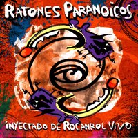 Para Siempre - Ratones Paranoicos & Andrés Calamaro