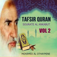 Tafsir Quran - Sourate Al Ankabut, Pt.13 - Mohamed Al Othaymine