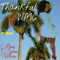 Thankful - Dawn Souluvn Williams & Guido P HSR