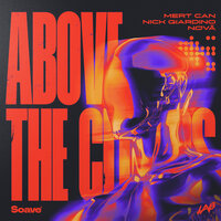 Above the Clouds - Mert Can & Nick Giardino & Nøva