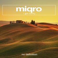 I Get Funky - Miqro