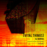 Vital Things - Dj Borra & Bruno Andrada
