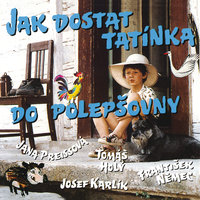 Deda je Herodes! - František Němec & Jana Preissová & Tomáš Holý & Josef Karlik