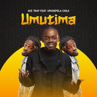 Umutima - ACE TRAP & Umusepela Chile