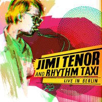Sugardaddy - Jimi Tenor And Rhythm Taxi