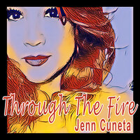 Through The Fire - Jenn Cuneta & Dj Jst