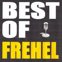 La vraie de vraie - Frehel