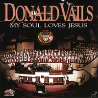 Behold My Savior's Face - Donald Vails