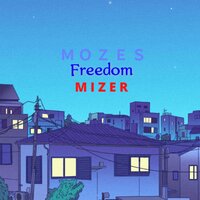 Freedom - Mozes