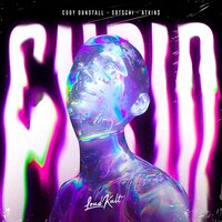 Cupid - Cody Dunstall & Sotschi & Atkin$