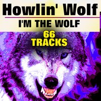 Evil - Howlin' Wolf