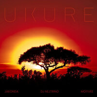 Ukure - JAKONDA & DJ Nejtrino & Motivee