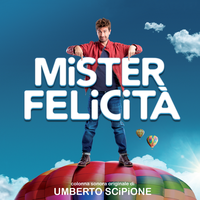 Mister felicità - Umberto Scipione