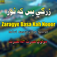 Zargay Basa Nor Parga Da - Molvi Nasratullah Nasrat