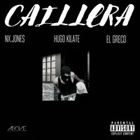 Caillera - Hugo Kilate & El Greco & Above Sound & Nx.Jones