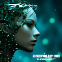 Dream Of Me - M-project