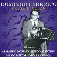 Se Lo Conté al Bandoneón - Orquesta de Domingo Federico & Oscar Larroca & Domingo Federico