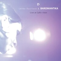 Kontrapunk - Lenka Dusilova & Baromantika & Viliam Beres & Beata Hlavenková & Patrick Karpentski
